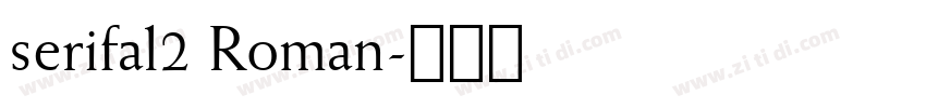 serifal2 Roman字体转换